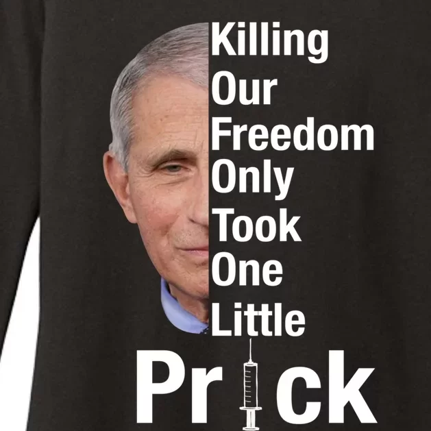 Killing Our Freedom Only Took One Little Prick Anti Faucci Womens CVC Long Sleeve Shirt