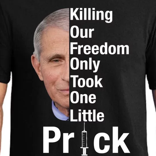 Killing Our Freedom Only Took One Little Prick Anti Faucci Pajama Set