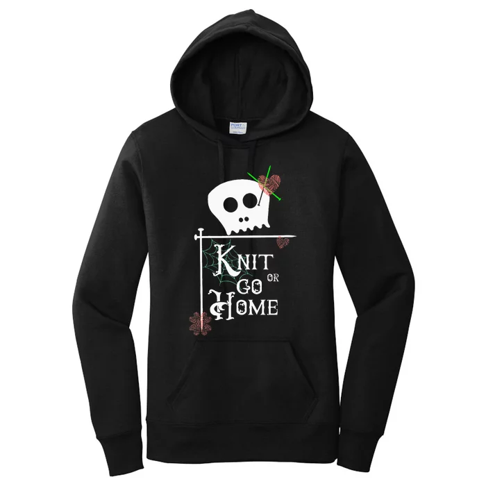 Knit Or Go Home Skull Needles Yarn Halloween Knitting Design Women's Pullover Hoodie