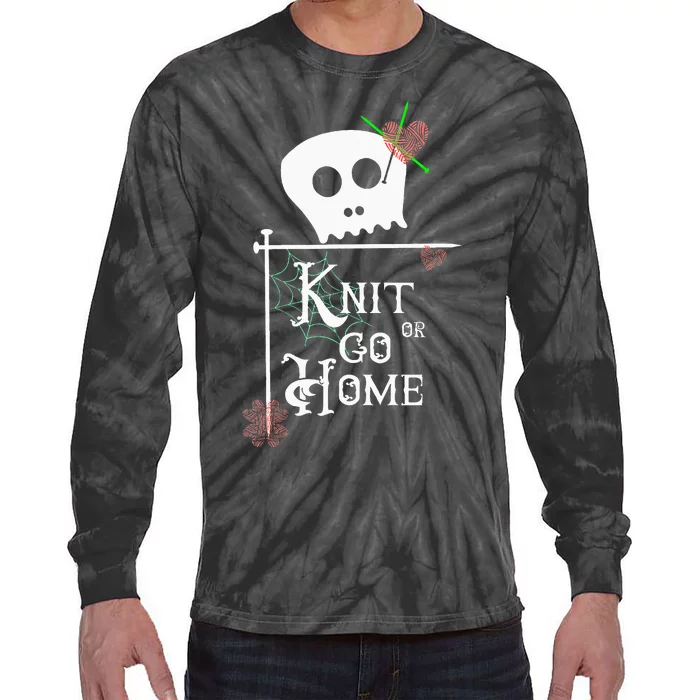 Knit Or Go Home Skull Needles Yarn Halloween Knitting Design Tie-Dye Long Sleeve Shirt