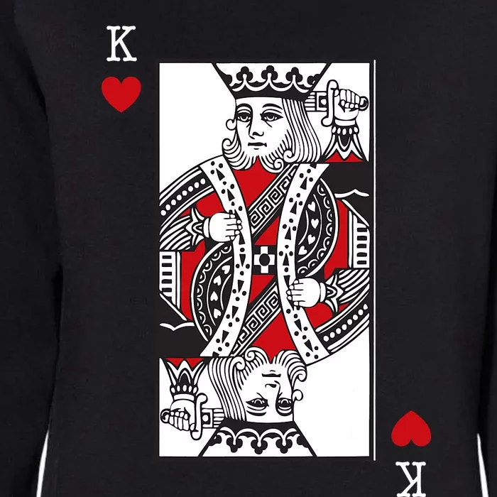 King Of Hearts Valentines Day Cool Playing Card Poker Casino Womens California Wash Sweatshirt