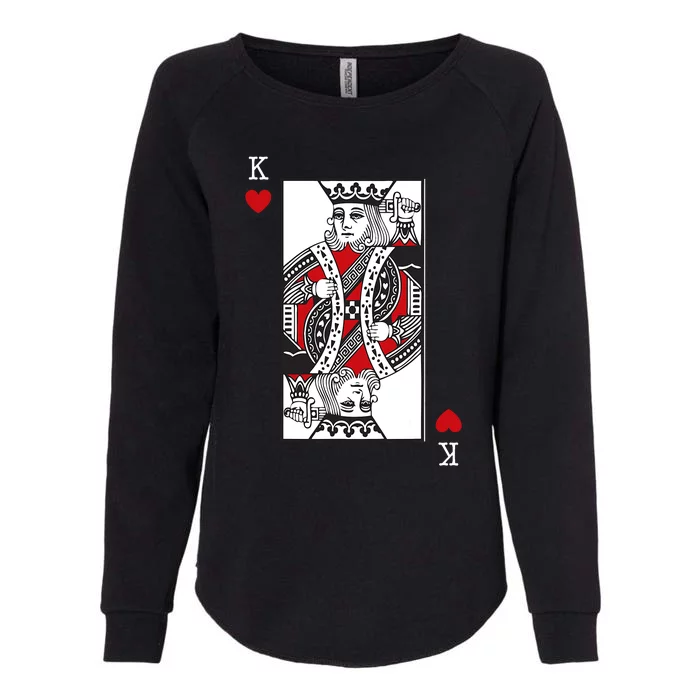 King Of Hearts Valentines Day Cool Playing Card Poker Casino Womens California Wash Sweatshirt