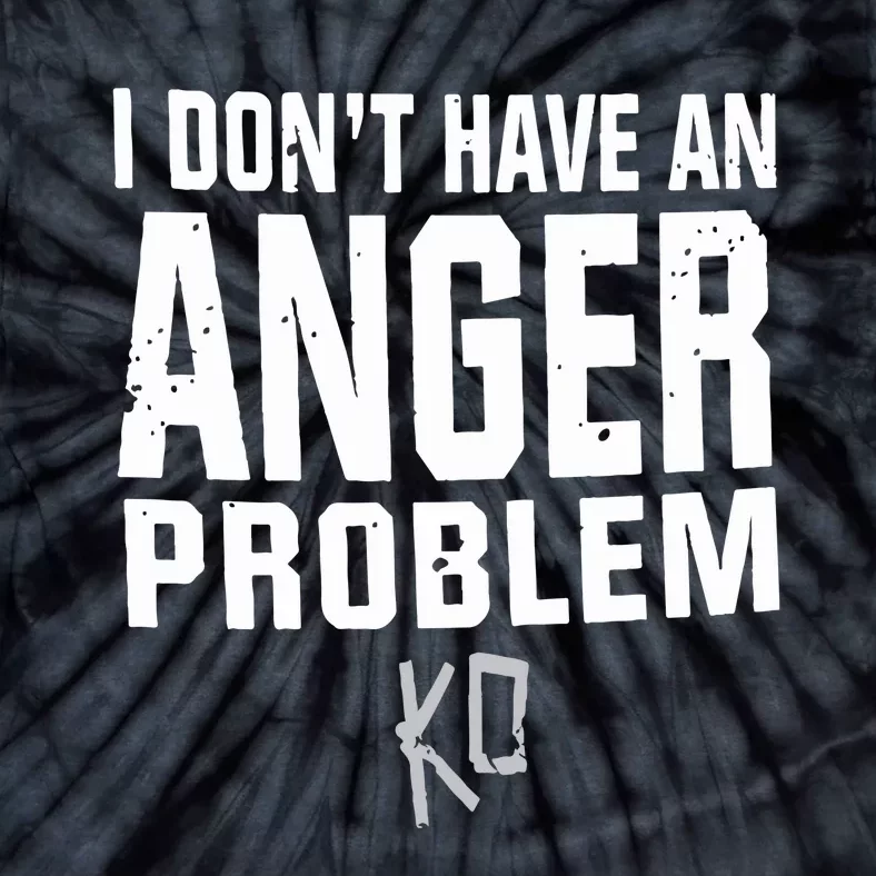 Kevin Owens I Don’t Have An Anger Problem Tie-Dye T-Shirt