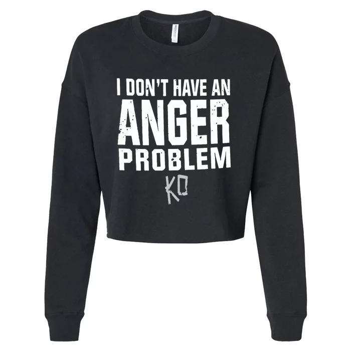 Kevin Owens I Don’t Have An Anger Problem Cropped Pullover Crew