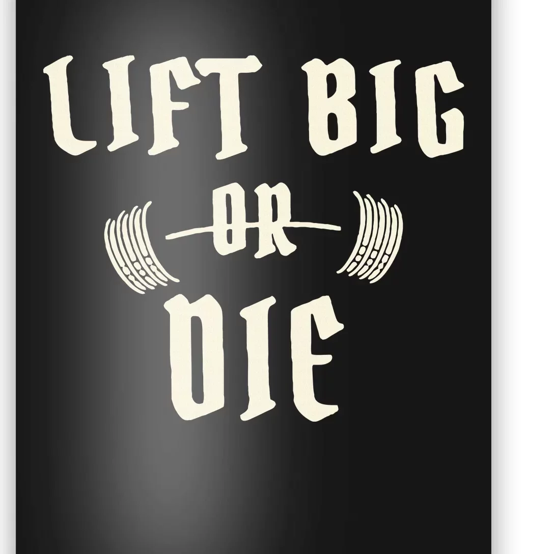 King Of Juco Merch Lift Big Or Die Poster