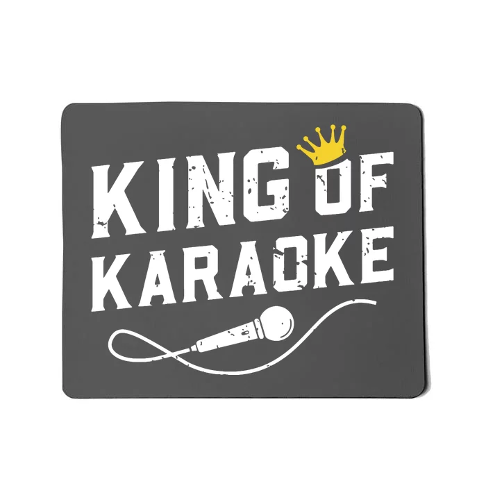 King Of Karaoke Funny Singing Singer Gift Mousepad