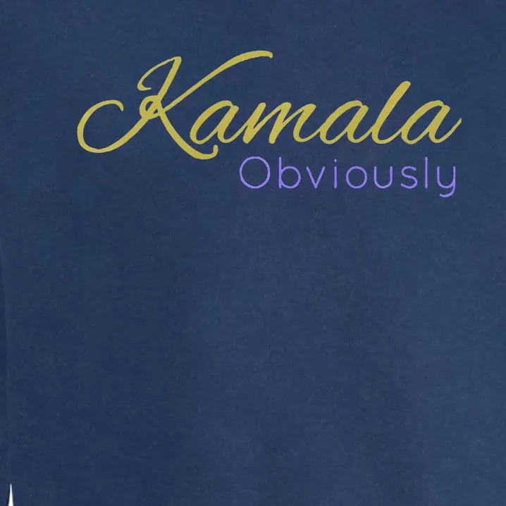 Kamala Obviously Kamala Harris Vote 2024 Garment-Dyed Sweatshirt