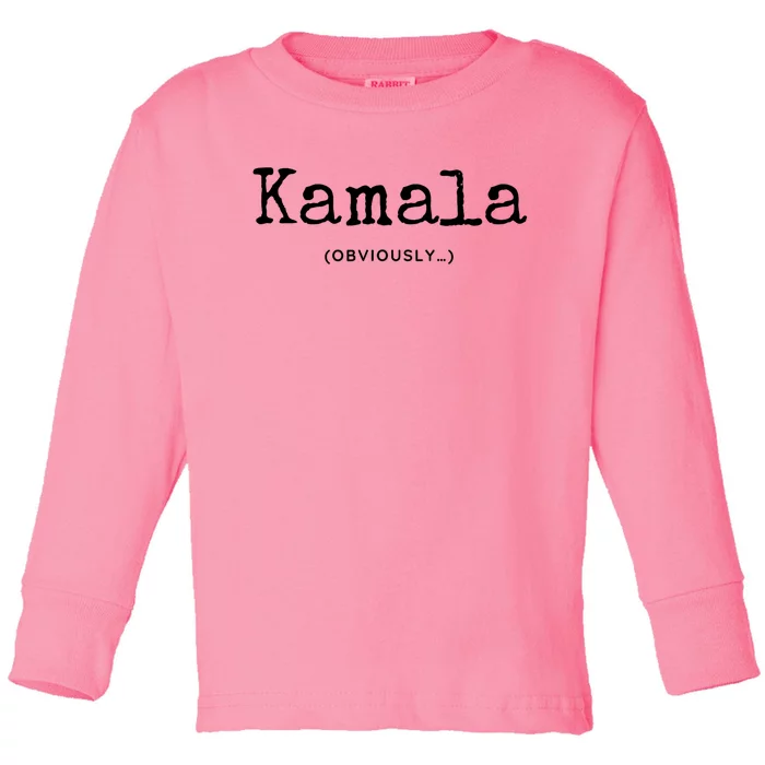 Kamala (Obviously) Toddler Long Sleeve Shirt