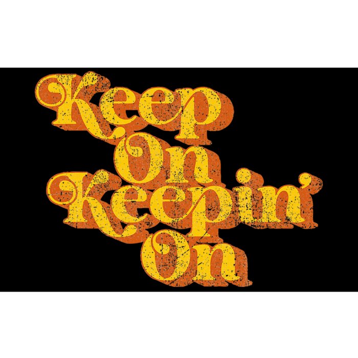 Keep On Keepin On Funny Country Saying Retro 70s Bumper Sticker