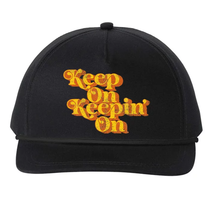 Keep On Keepin On Funny Country Saying Retro 70s Snapback Five-Panel Rope Hat