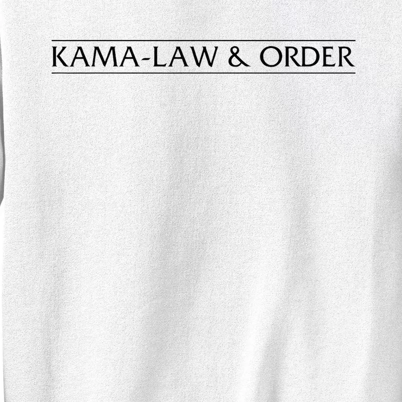 Kamalaw Order Kama Law & Order 2024 Sweatshirt