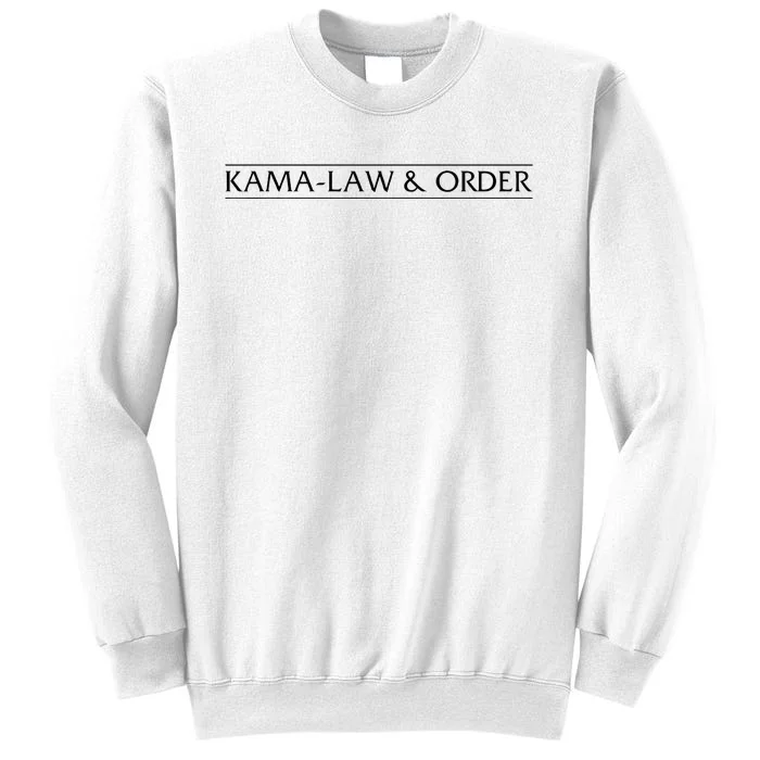 Kamalaw Order Kama Law & Order 2024 Sweatshirt