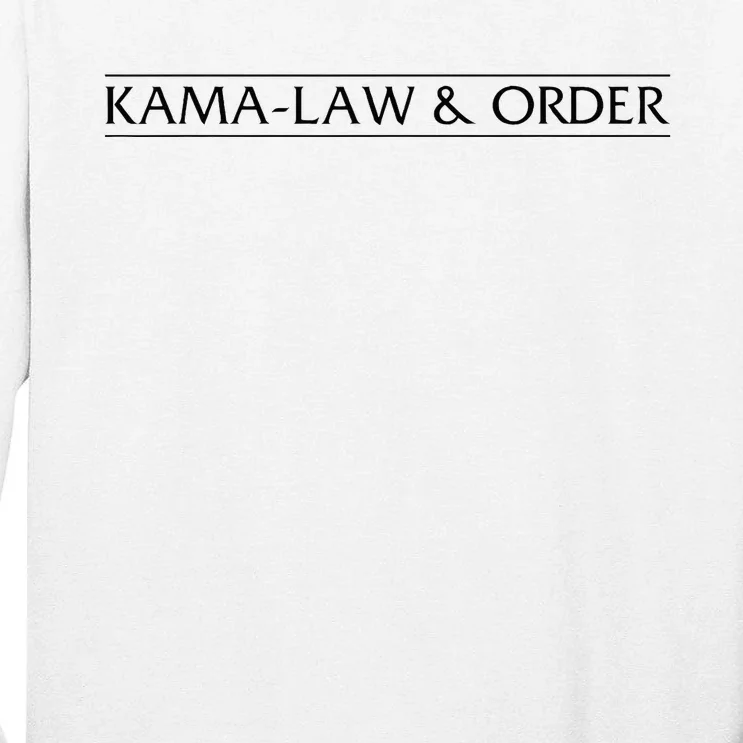 Kamalaw Order Kama Law & Order 2024 Tall Long Sleeve T-Shirt