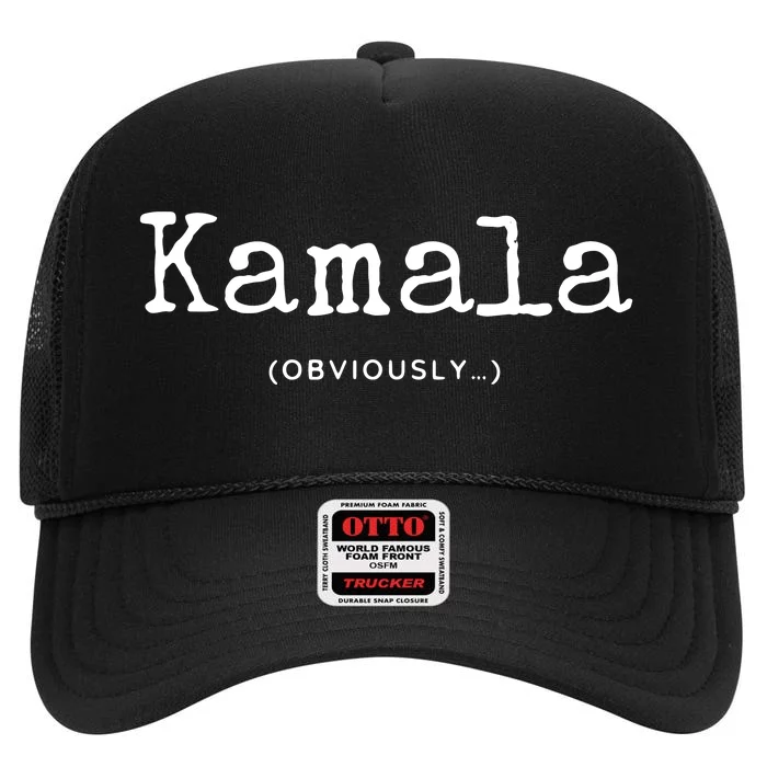 Kamala (Obviously) High Crown Mesh Trucker Hat