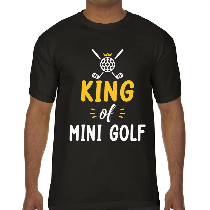 King of Mini Golf funny sports lovers Comfort Colors T-Shirt