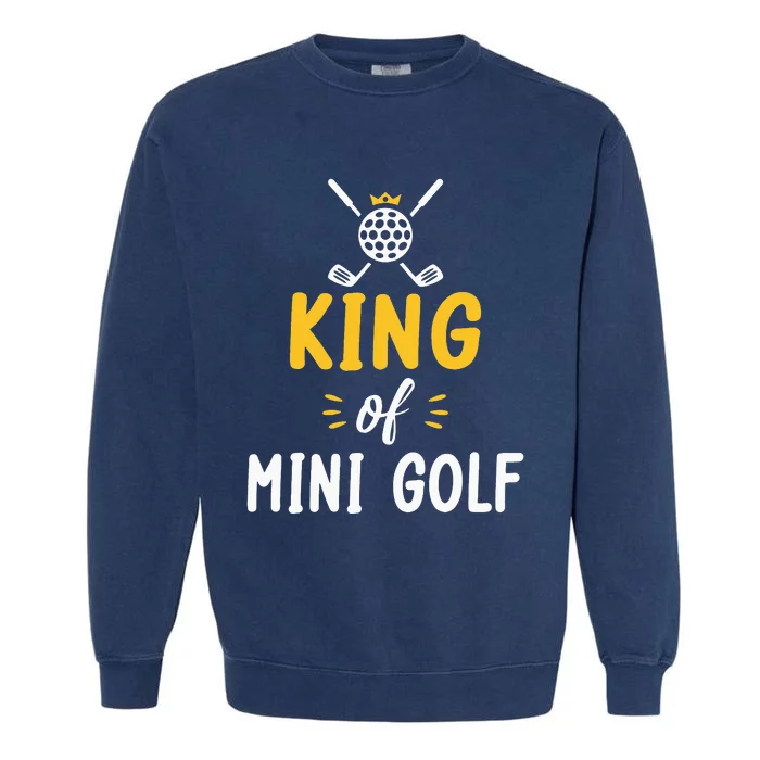 King of Mini Golf Garment-Dyed Sweatshirt