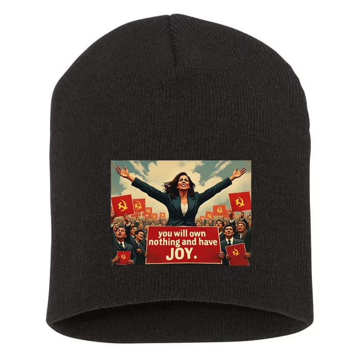 Kamunist Own Nothing And Have Joy Stop The Kammunism Harris Short Acrylic Beanie