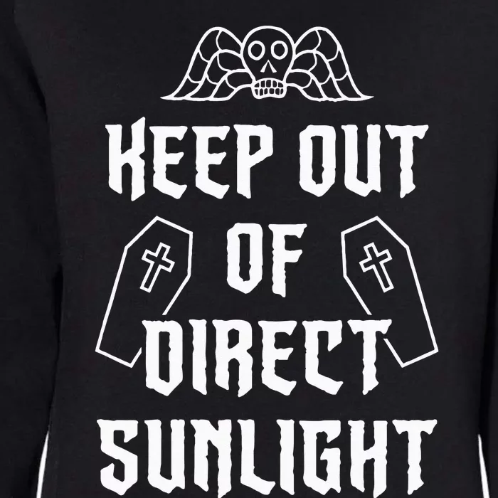 Keep Out Of Direct Sunlight Vampire Womens California Wash Sweatshirt