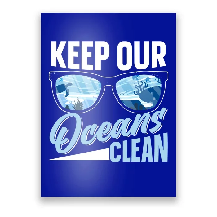 Keep Our Oceans Clean Ocean Protection Sea Protect Save Gift Poster