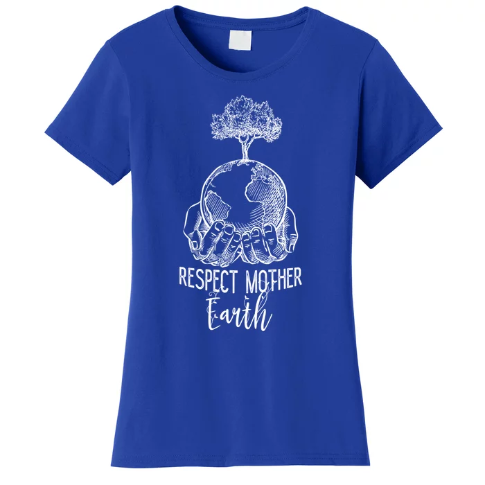 Keep Our Planet Clean Respect Mother Earth Environtal Cool Gift Women's T-Shirt