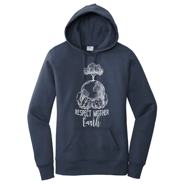 Keep Our Planet Clean Respect Mother Earth Environtal Cool Gift Women's Pullover Hoodie