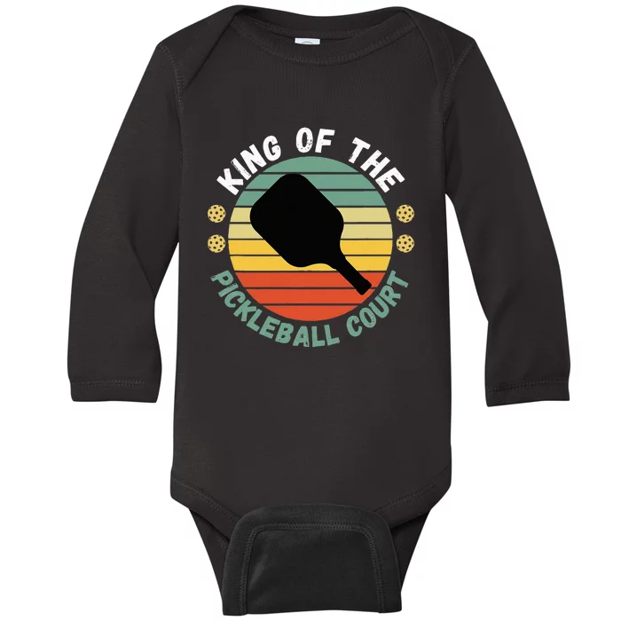 King Of Pickleball Court Funny Player Paddle Baby Long Sleeve Bodysuit