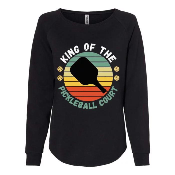 King Of Pickleball Court Funny Player Paddle Womens California Wash Sweatshirt