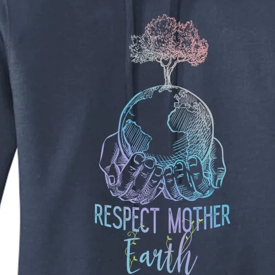 Keep Our Planet Clean Respect Mother Earth Environtal Cool Gift Women's Pullover Hoodie