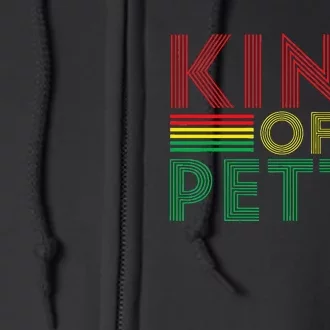 King of Petty Afrocentric African American Juneteenth Full Zip Hoodie