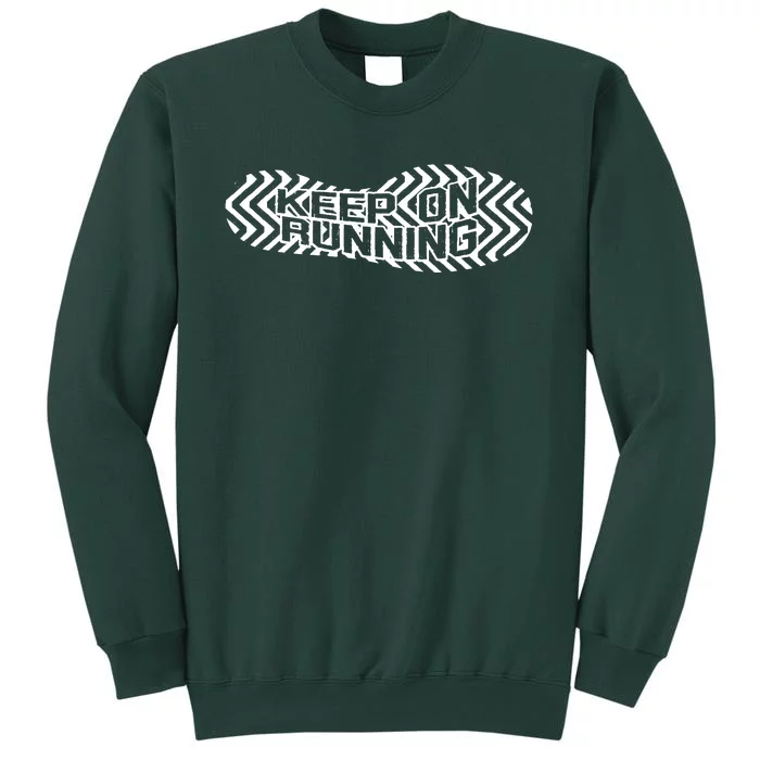 Keep On Running Tall Sweatshirt