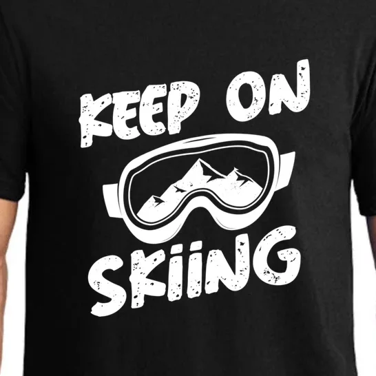 Keep On Skiing Cute Gift For Skier Pajama Set