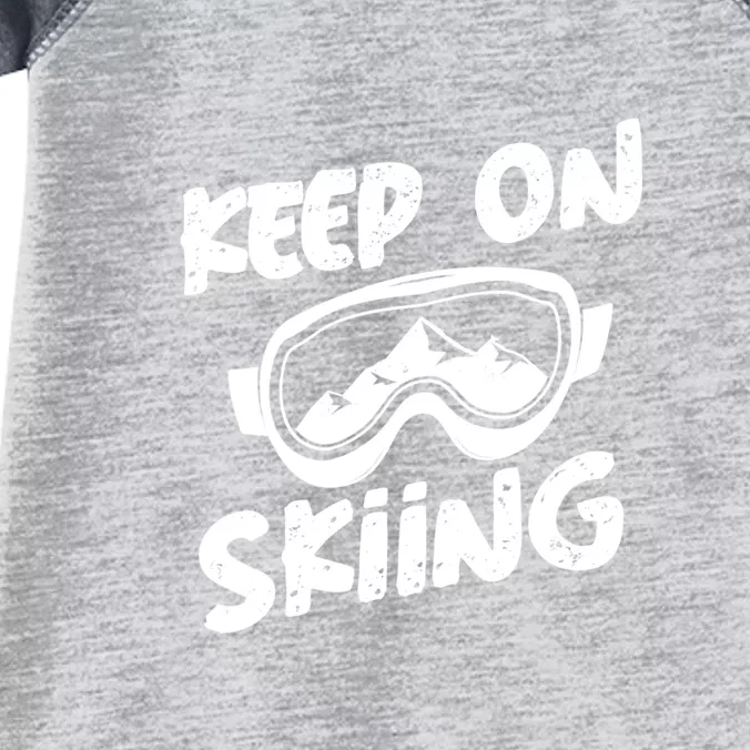 Keep On Skiing Cute Gift For Skier Infant Baby Jersey Bodysuit