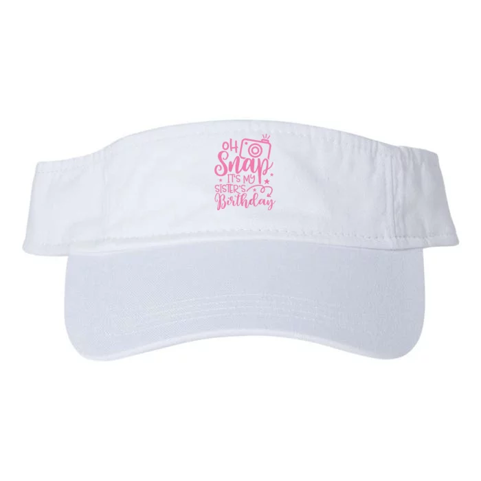 Kids Oh Snaps Its My Sisters Birthday Cute Birthday Sister Baby Valucap Bio-Washed Visor