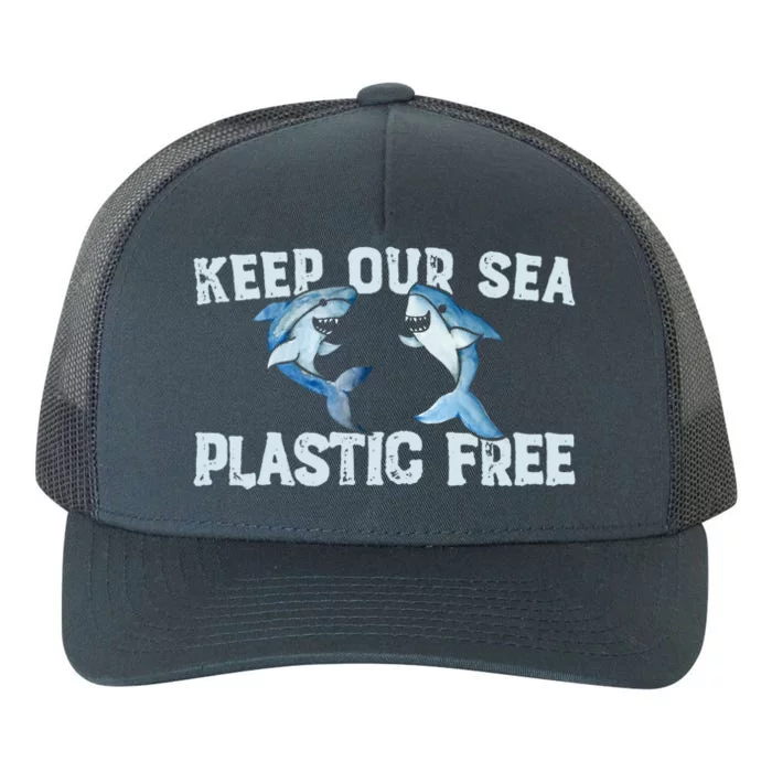 Keep Our Sea Plastic Free Cute Shark Art Funny Gift Yupoong Adult 5-Panel Trucker Hat