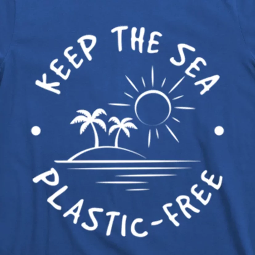 Keep Our Sea Plastic Free Ecogiftfriendly Ocean Fan Gift T-Shirt