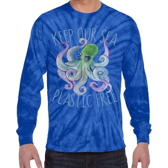 Keep Our Sea Plastic Free Octopus Cool Gift Tie-Dye Long Sleeve Shirt