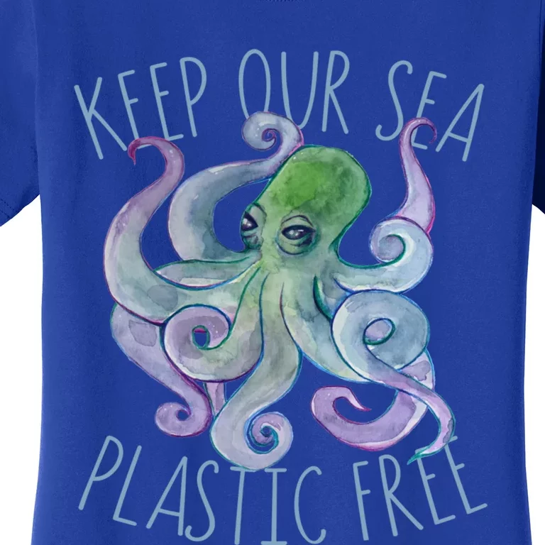 Keep Our Sea Plastic Free Octopus Cool Gift Women's T-Shirt