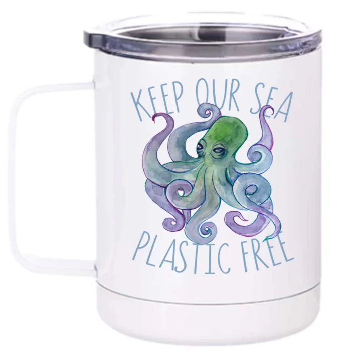 Keep Our Sea Plastic Free Octopus Cool Gift Front & Back 12oz Stainless Steel Tumbler Cup