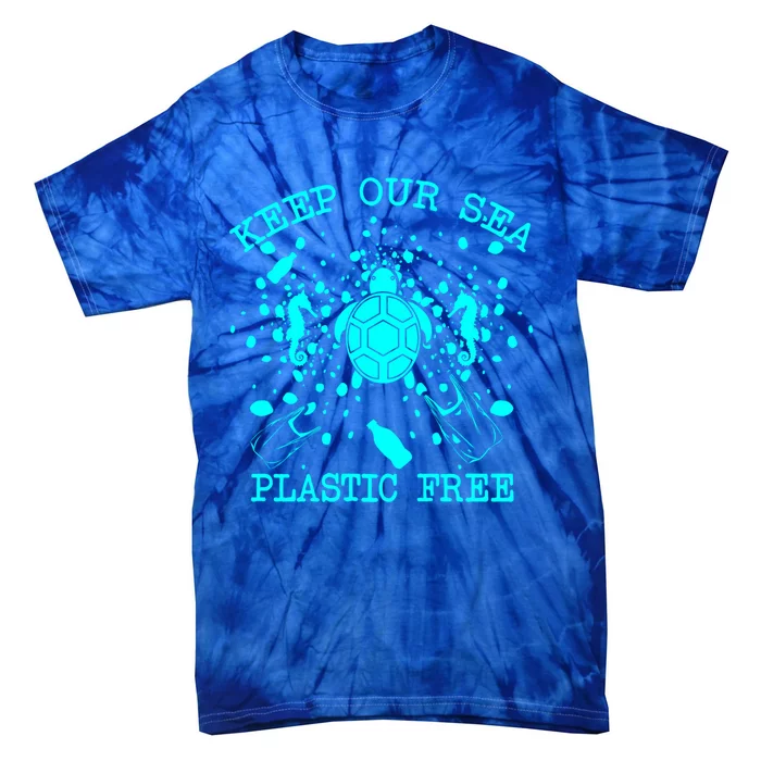 Keep Our Sea Plastic Free Save The Ocean Recycle Reduce Cool Gift Tie-Dye T-Shirt