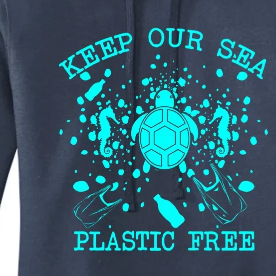 Keep Our Sea Plastic Free Save The Ocean Recycle Reduce Cool Gift Women's Pullover Hoodie