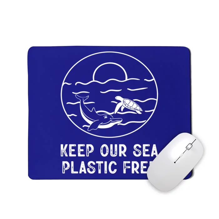 Keep Our Sea Plastic Free Sea Animal Ocean Saying Gift Mousepad