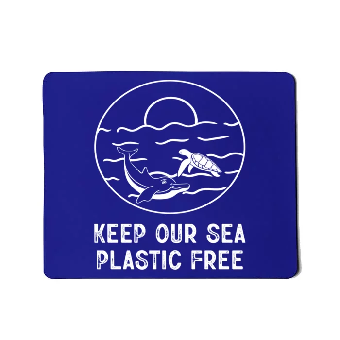 Keep Our Sea Plastic Free Sea Animal Ocean Saying Gift Mousepad