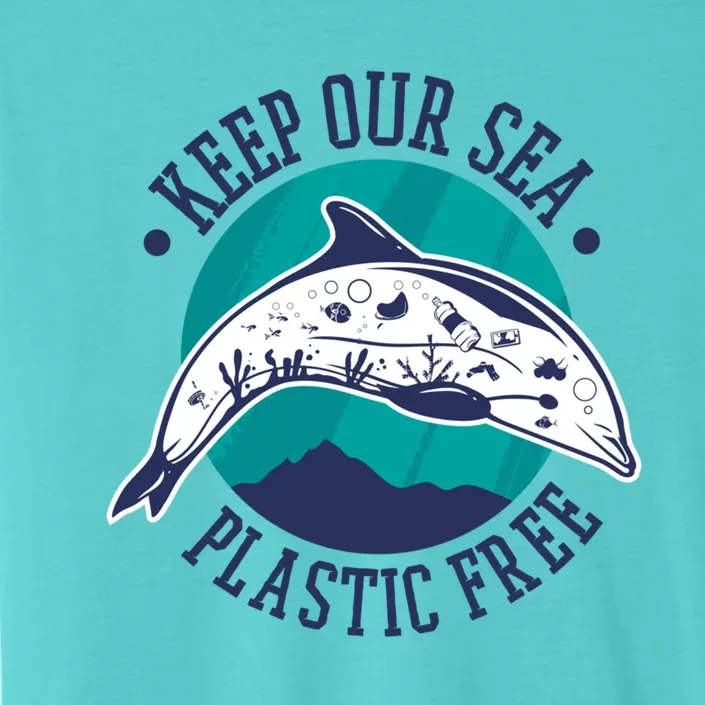 Keep Our Sea Plastic Free Gift ChromaSoft Performance T-Shirt