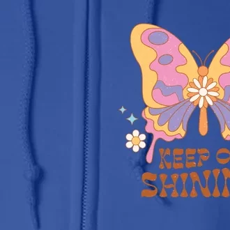 Keep On Shining Butterfly Groovy Daisy Flowers Plants Garden Gift Full Zip Hoodie