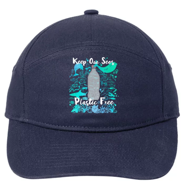 Keep Our Seas Plastic Free Environt Climate Sustainable Gift 7-Panel Snapback Hat