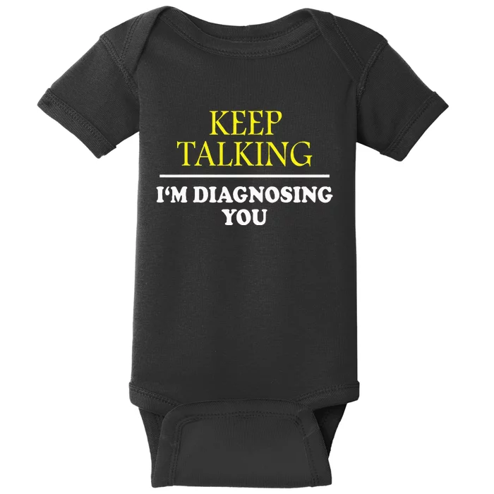 Keep On Talking Psychology Diagnose Baby Bodysuit