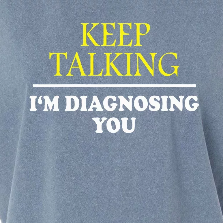 Keep On Talking Psychology Diagnose Garment-Dyed Women's Muscle Tee