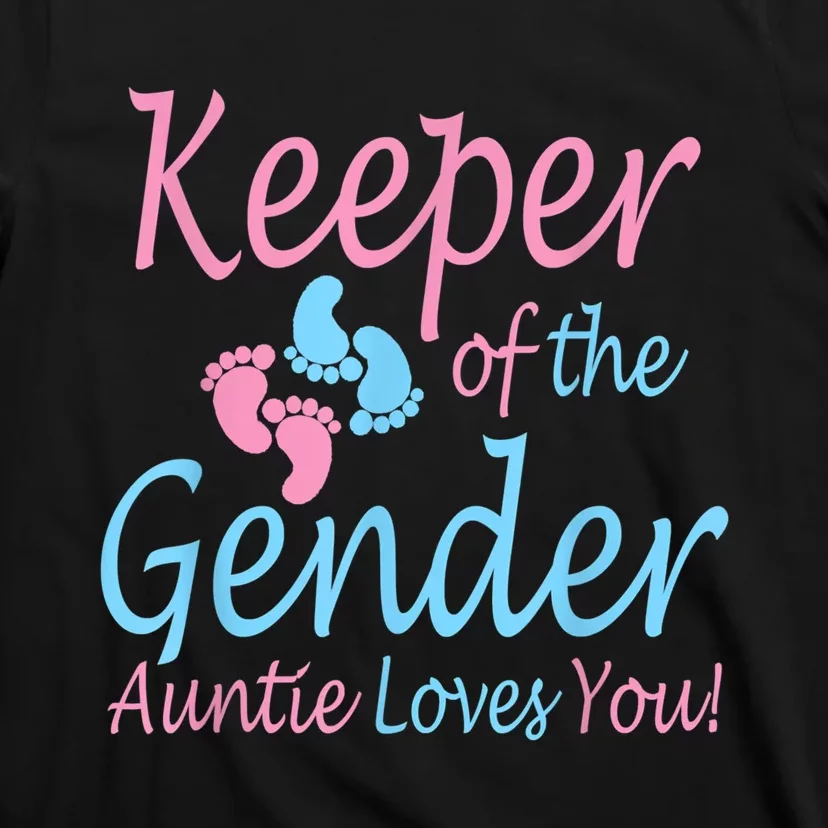 Keeper Of The Gender Auntie Gender Reveal Party Idea T-Shirt