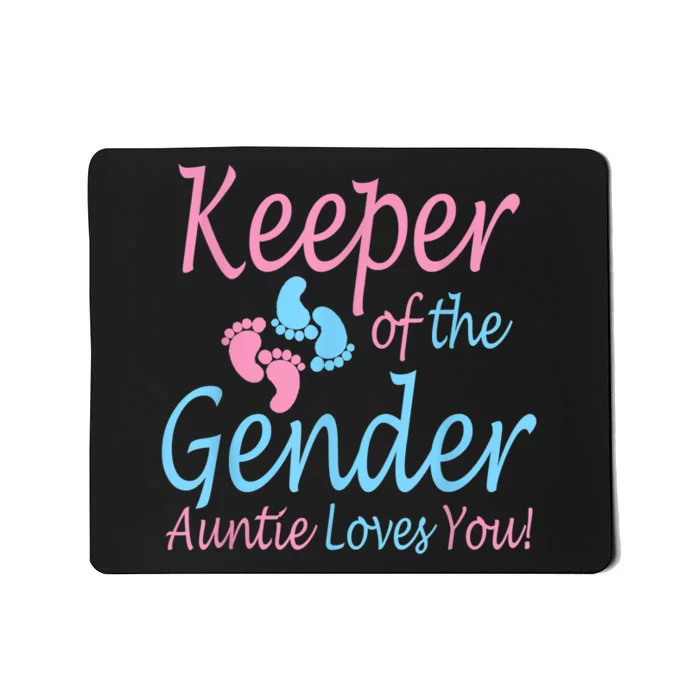 Keeper Of The Gender Auntie Gender Reveal Party Idea Mousepad