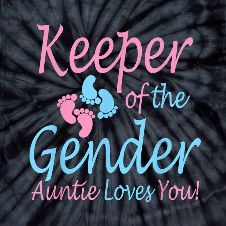 Keeper Of The Gender Auntie Gender Reveal Party Idea Tie-Dye T-Shirt